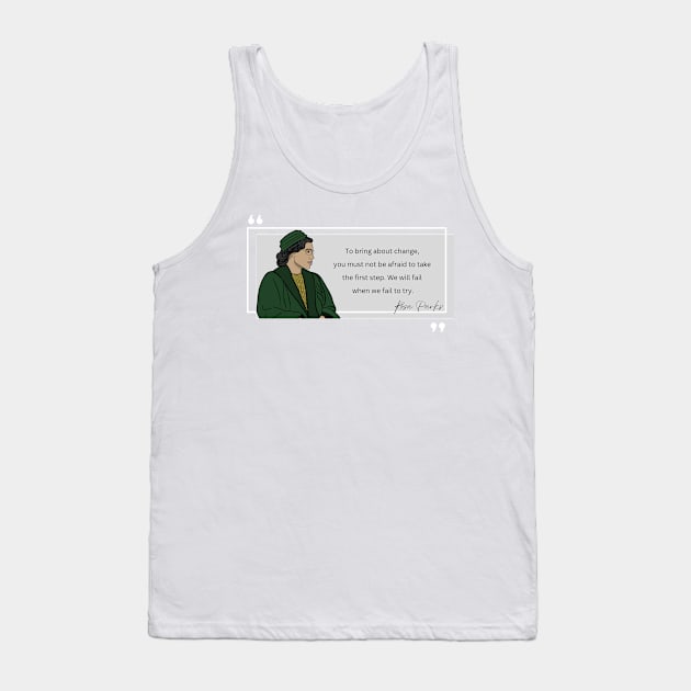 History Quote: Rosa Parks - "To Bring About Change..." Tank Top by History Tees